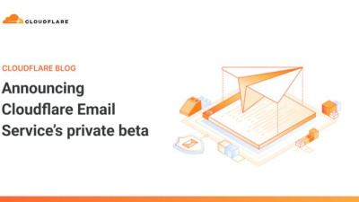 📧 Cloudflare Launches Email Service Private Beta: Transactional Emails Meet Global Network Performance