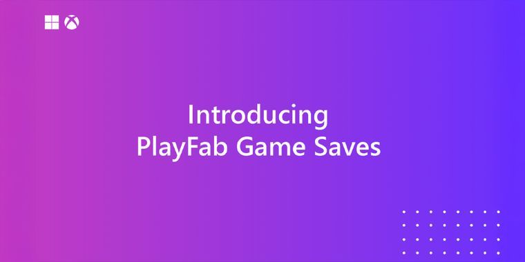 🎮 Microsoft Launches PlayFab Game Saves: Cross-Platform Progress Between Xbox & Steam Finally Arrives