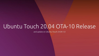 📱 Ubuntu Touch 20.04 OTA-10 Delivers Future-Ready Upgrader & Expands Device Compatibility