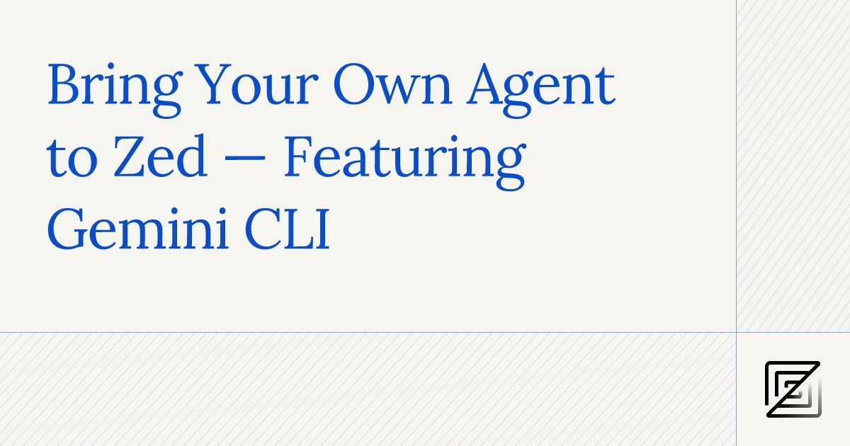 🤖 Zed Revolutionizes Code Editor AI: Agent Client Protocol Enables Third-Party AI Integration with Gemini CLI Partnership